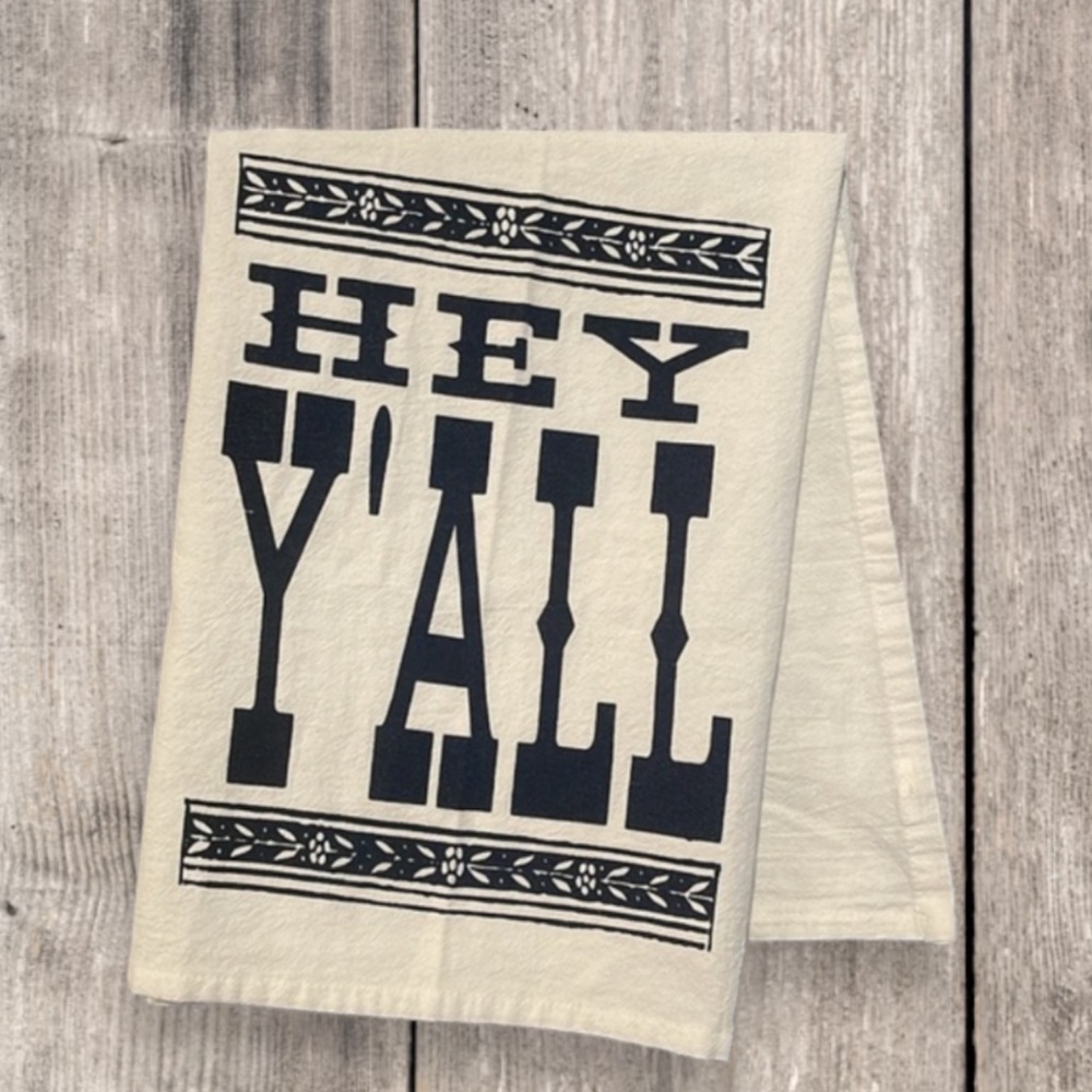 Hey Y’all Flour Sack - Picture 1 of 5
